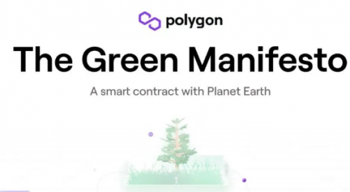 Polygon发布绿色宣言，提供2000万美元资金以支持其在2022年实现负碳排放